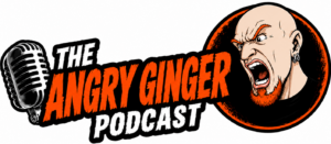The Angry Ginger Podcast
